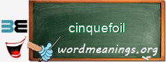 WordMeaning blackboard for cinquefoil